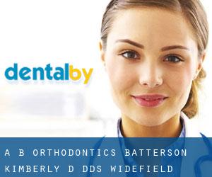 A B Orthodontics: Batterson Kimberly D DDS (Widefield)