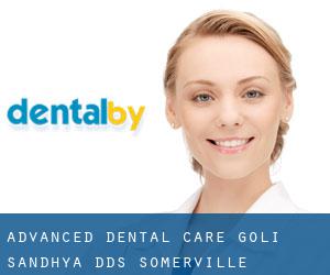 Advanced Dental Care: Goli Sandhya DDS (Somerville)