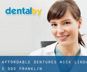 Affordable Dentures: Wick Linda S DDS (Franklin)