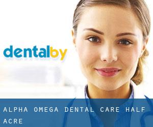 Alpha Omega Dental Care (Half Acre)