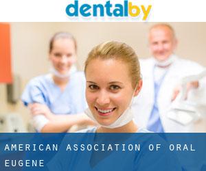 American Association of Oral (Eugene)