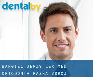Bargieł Jerzy, lek. med. ortodonta (Rabka-Zdrój)