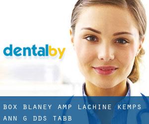 Box Blaney & Lachine: Kemps Ann G DDS (Tabb)