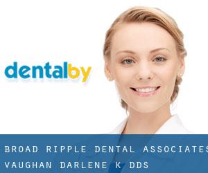 Broad Ripple Dental Associates: Vaughan Darlene K DDS (Wellington)