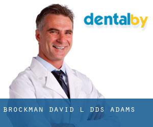 Brockman David L DDS (Adams)