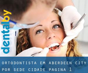 Ortodontista em Aberdeen City por sede cidade - página 1