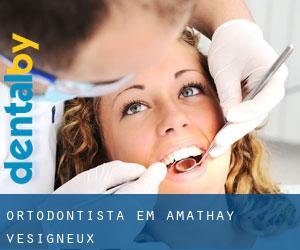 Ortodontista em Amathay-Vésigneux