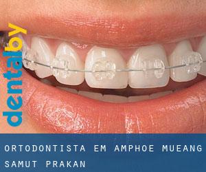 Ortodontista em Amphoe Mueang Samut Prakan