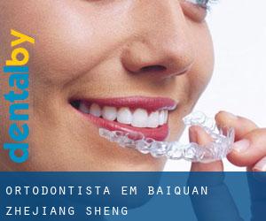 Ortodontista em Baiquan (Zhejiang Sheng)