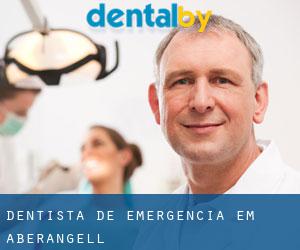 Dentista de emergência em Aberangell
