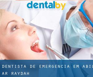Dentista de emergência em Ḩabīl ar Raydah