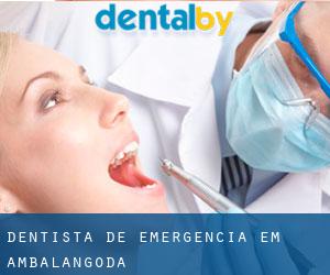 Dentista de emergência em Ambalangoda