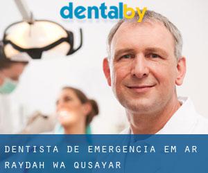 Dentista de emergência em Ar Raydah Wa Qusayar