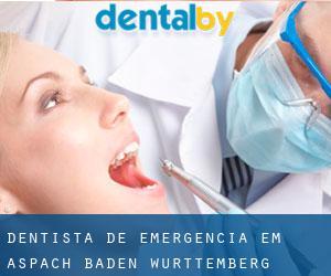 Dentista de emergência em Aspach (Baden-Württemberg)