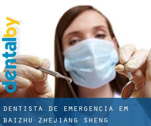 Dentista de emergência em Baizhu (Zhejiang Sheng)