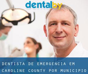 Dentista de emergência em Caroline County por município - página 1