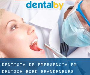 Dentista de emergência em Deutsch Bork (Brandenburg)