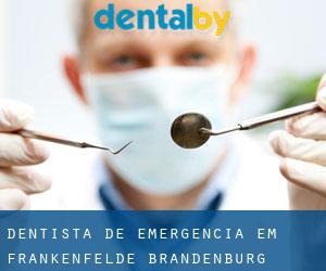 Dentista de emergência em Frankenfelde (Brandenburg)