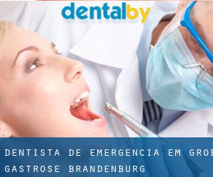 Dentista de emergência em Groß Gastrose (Brandenburg)