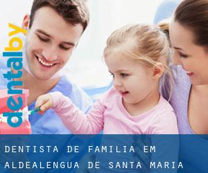 Dentista de família em Aldealengua de Santa María