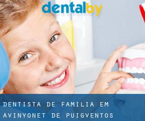 Dentista de família em Avinyonet de Puigventós