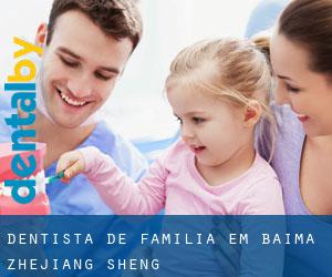 Dentista de família em Baima (Zhejiang Sheng)