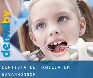 Dentista de família em Bayanhongor
