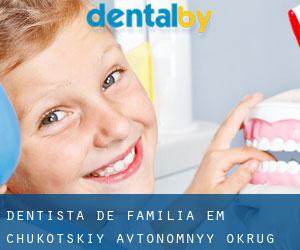 Dentista de família em Chukotskiy Avtonomnyy Okrug