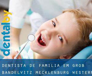 Dentista de família em Groß Bandelvitz (Mecklenburg-Western Pomerania)