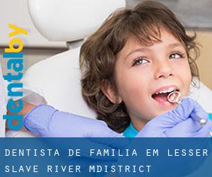 Dentista de família em Lesser Slave River M.District