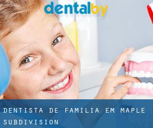 Dentista de família em Maple Subdivision