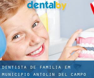 Dentista de família em Municipio Antolín del Campo