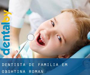 Dentista de família em Obshtina Roman