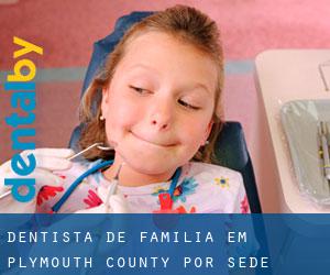 Dentista de família em Plymouth County por sede cidade - página 1