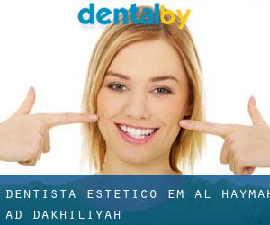 Dentista estético em Al Haymah Ad Dakhiliyah