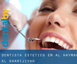 Dentista estético em Al Haymah Al Kharijiyah