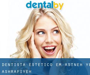 Dentista estético em Āstāneh-ye Ashrafīyeh