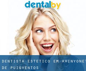 Dentista estético em Avinyonet de Puigventós