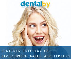 Dentista estético em Bachzimmern (Baden-Württemberg)