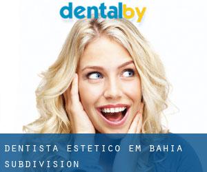 Dentista estético em Bahia Subdivision