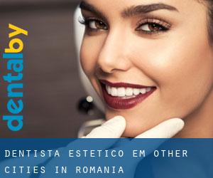 Dentista estético em Other Cities in Romania