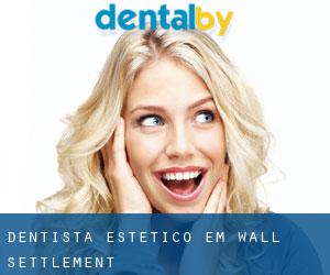 Dentista estético em Wall Settlement