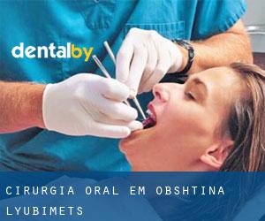 Cirurgia oral em Obshtina Lyubimets