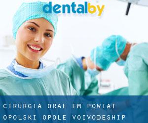 Cirurgia oral em Powiat opolski (Opole Voivodeship)