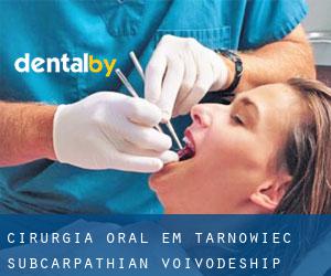 Cirurgia oral em Tarnowiec (Subcarpathian Voivodeship)
