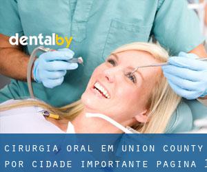Cirurgia oral em Union County por cidade importante - página 1