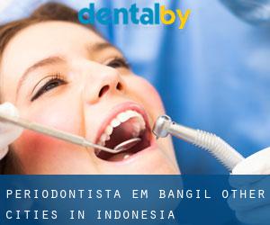 Periodontista em Bangil (Other Cities in Indonesia)