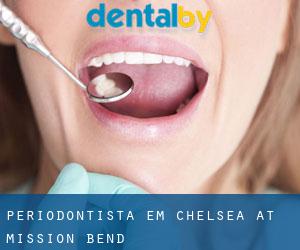 Periodontista em Chelsea at Mission Bend