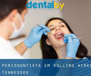 Periodontista em Rolling Acres (Tennessee)
