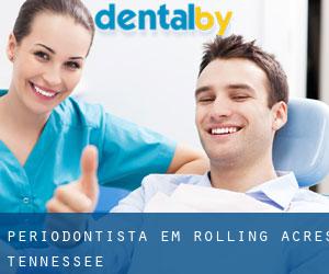 Periodontista em Rolling Acres (Tennessee)